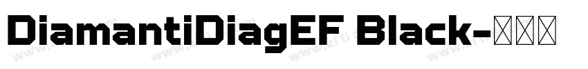 DiamantiDiagEF Black字体转换